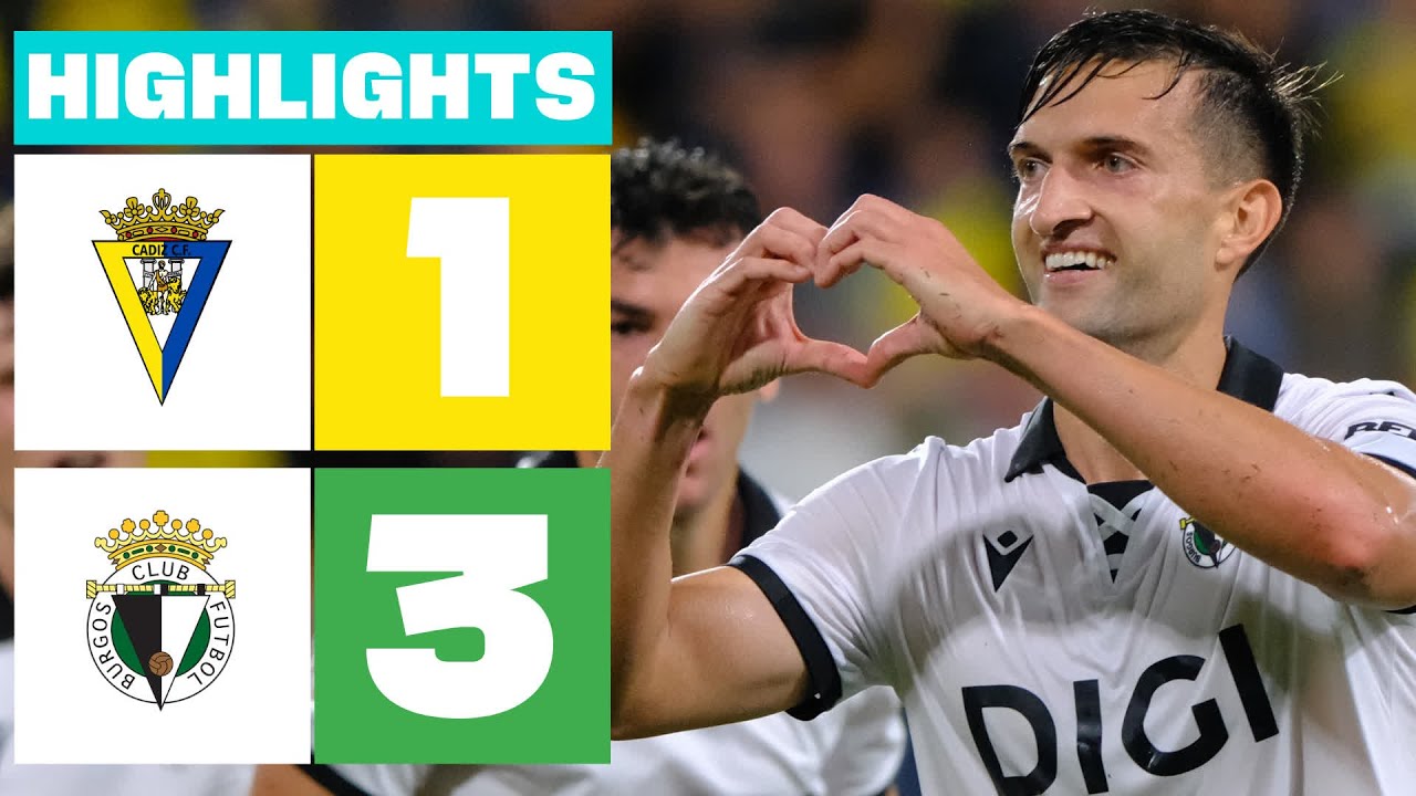 C&Aacute;DIZ CF 1 - 3 BURGOS CF | RESUMEN LALIGA HYPERMOTION