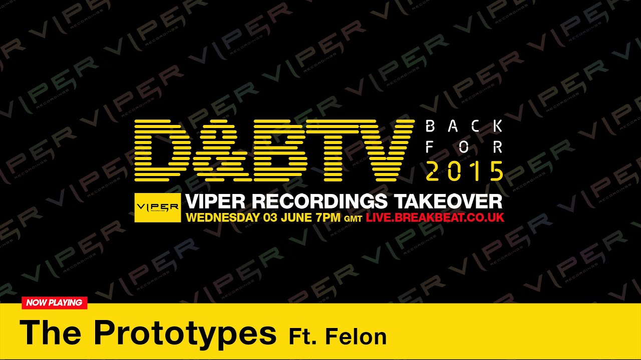 D&BTV Live Viper Recordings Takeover - The Prototypes