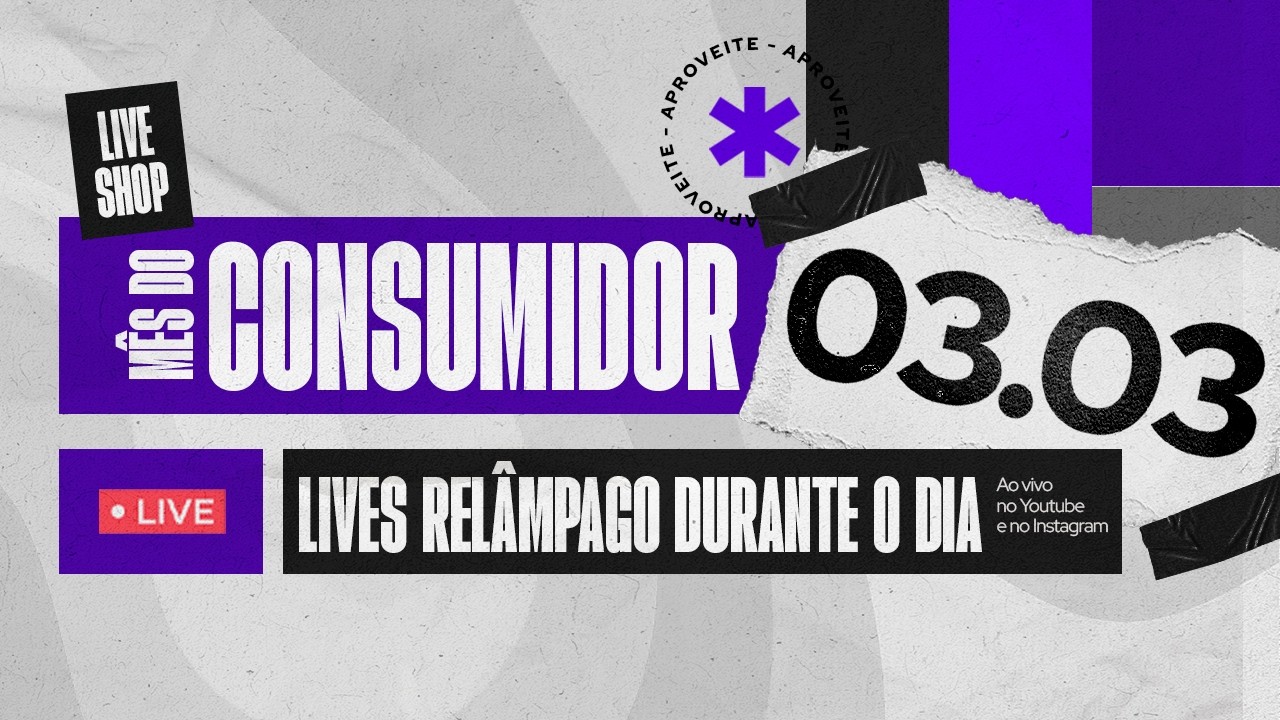 VEM PEGAR CUPOM! ✨ Live Shop 03.03 - Mês do Consumidor Elements
