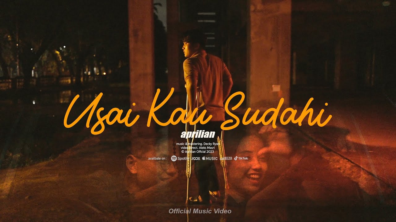 Aprilian - Usai Kau Sudahi  ( Official Music Video )