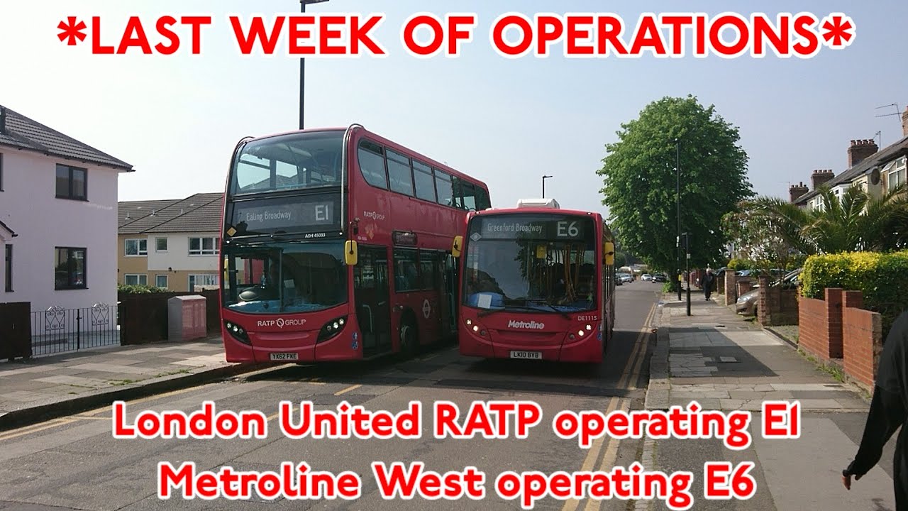 *LAST WEEK* | London United RATP operating E1 & Metroline West operating E6