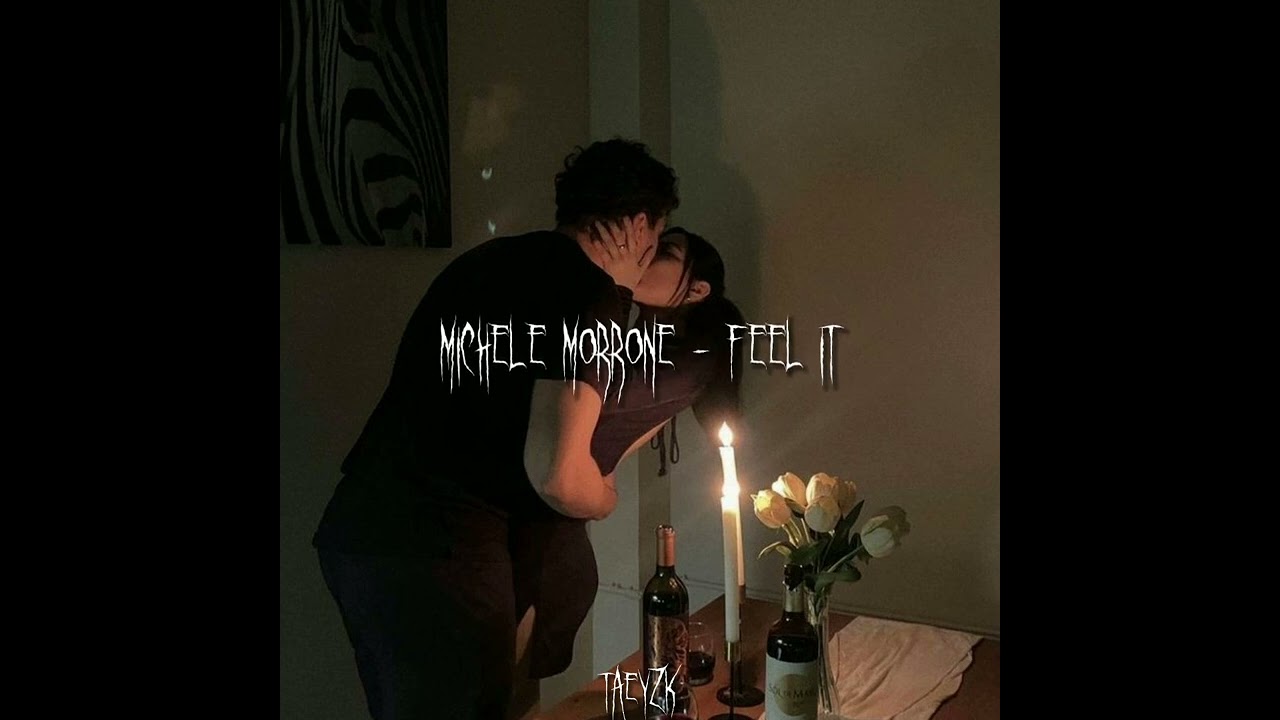 michele morrone - feel It ( speed up )