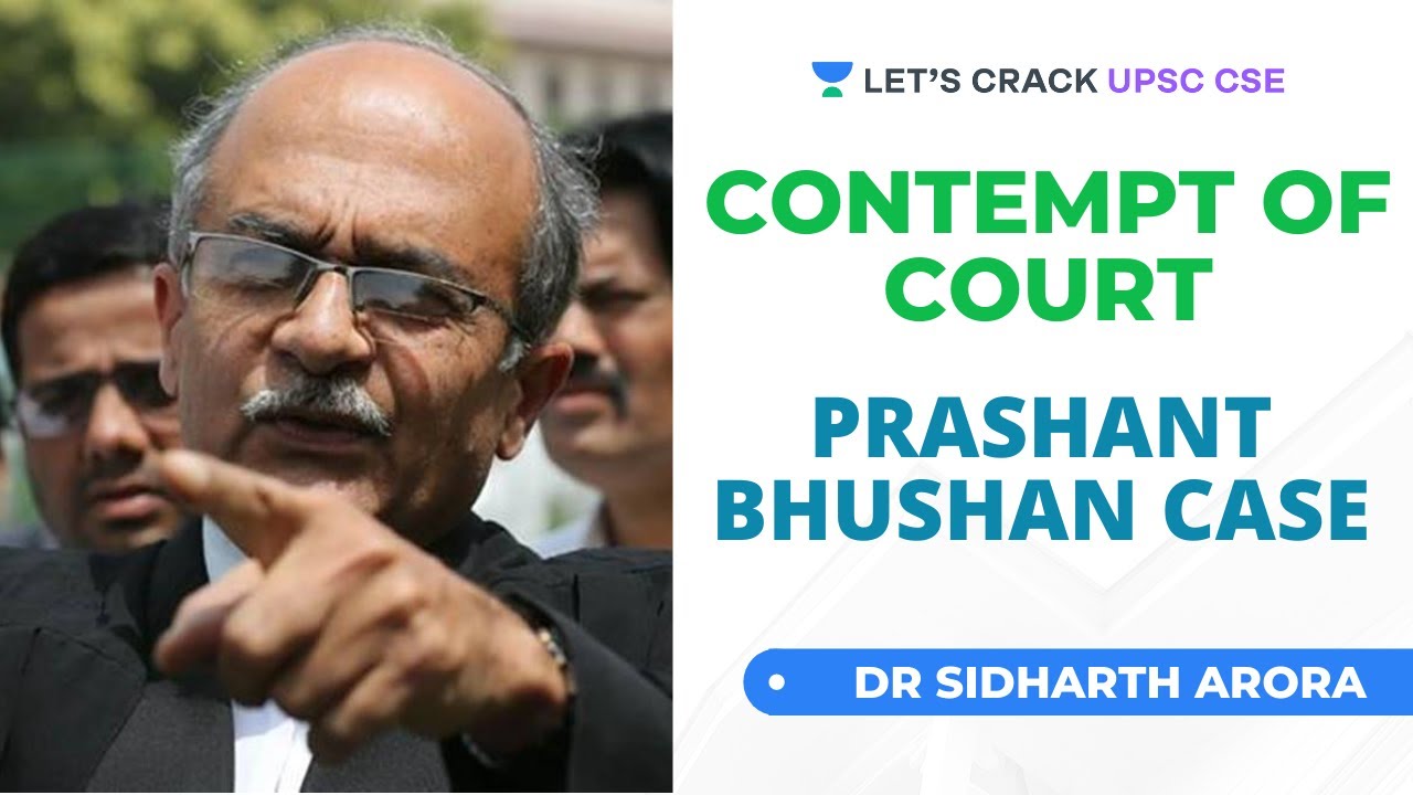 Contempt of Court - Prashant Bhushan Case | UPSC CSE/IAS | Dr Sidharth Arora