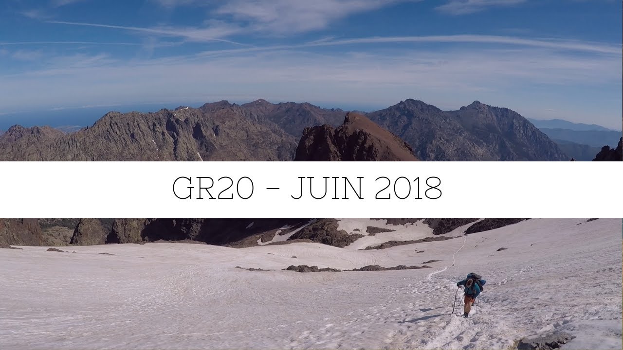 Travers&eacute;e de la Corse par le GR20 - Juin 2018.