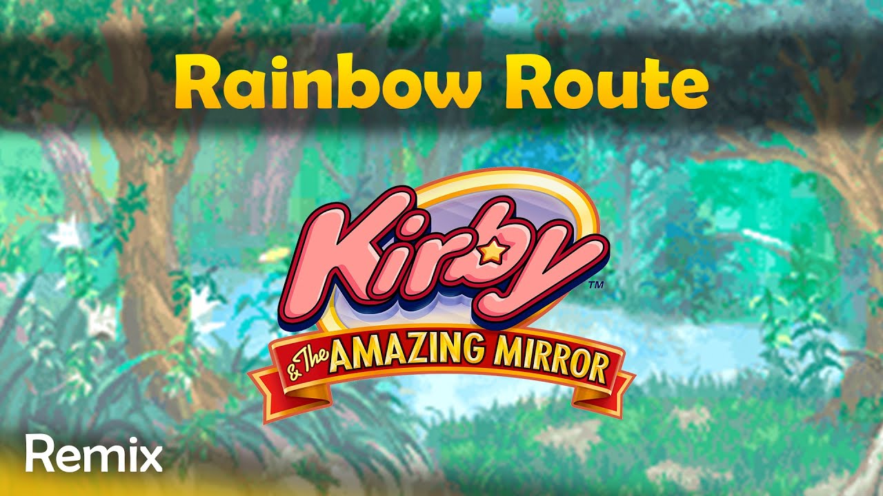 Rainbow Route - Kirby and the Amazing Mirror REMIX