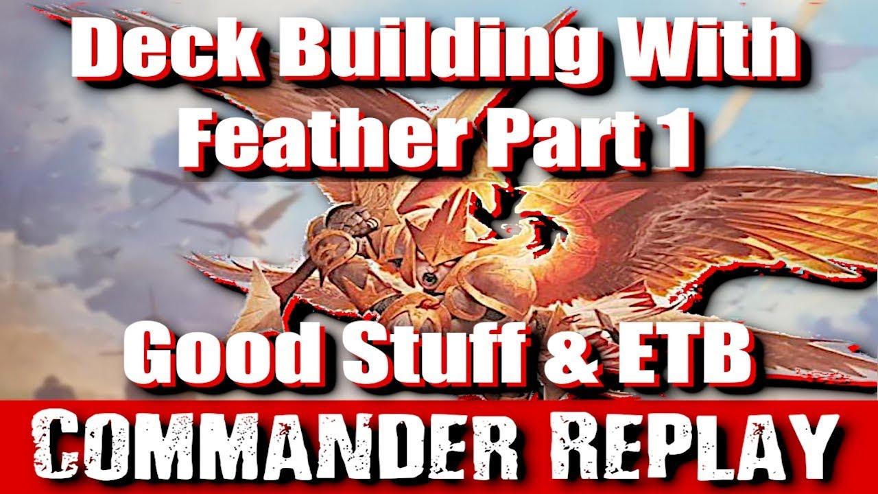 Deck Building With Feather Part 1: Boros Good Stuff and ETB
