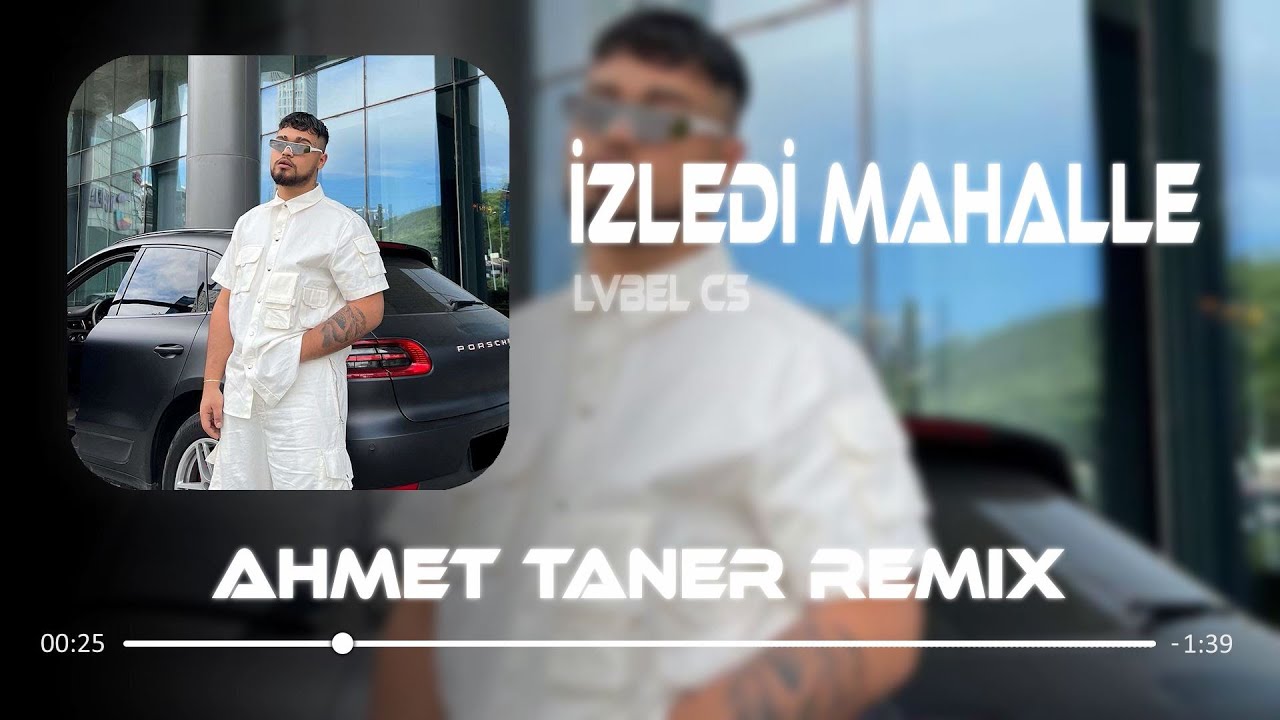 LVBEL C5 - Bodrumda Tanıştık Ve Dedi Selam Ben Deniz ( Ahmet Taner Remix ) | İZLEDİ MAHALLE