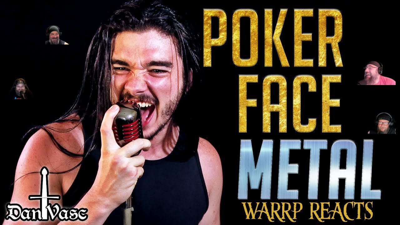 Patreon Tuesday!  WARRP Reacts To Dan Vasc FIXING Lady Gaga's Poker Face!