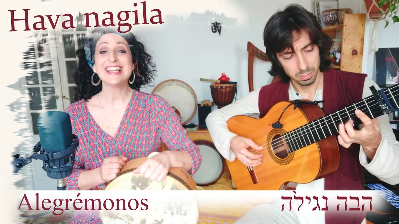 Hava nagila הבה נגילה