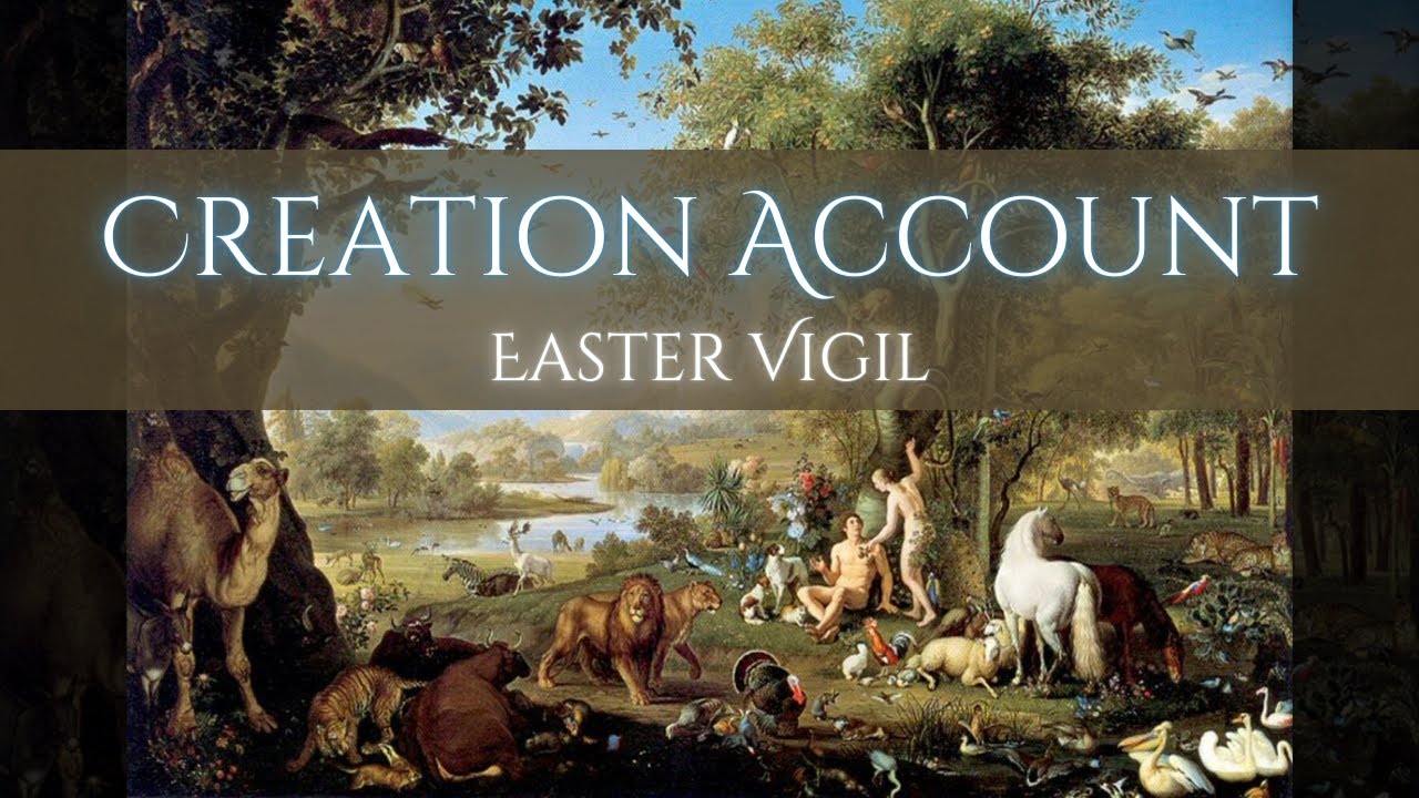 Creation Account | Easter Vigil | Gregorian Chant