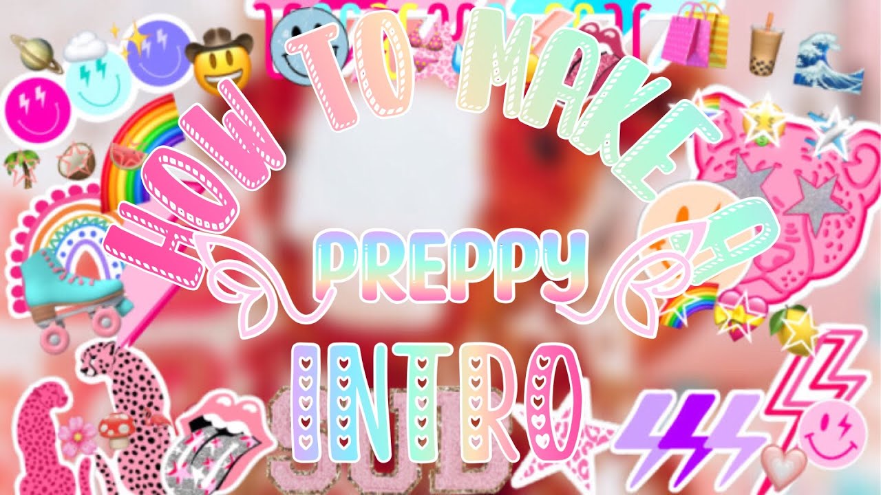 ☻︎HOW TO MAKE A PREPPY INTRO☻︎🛍✈️🧋