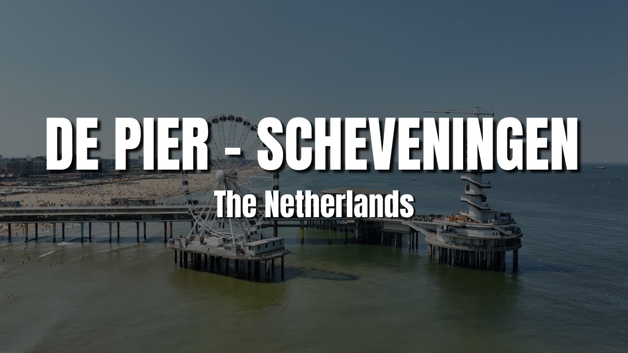 De Pier in Scheveningen, The Netherlands