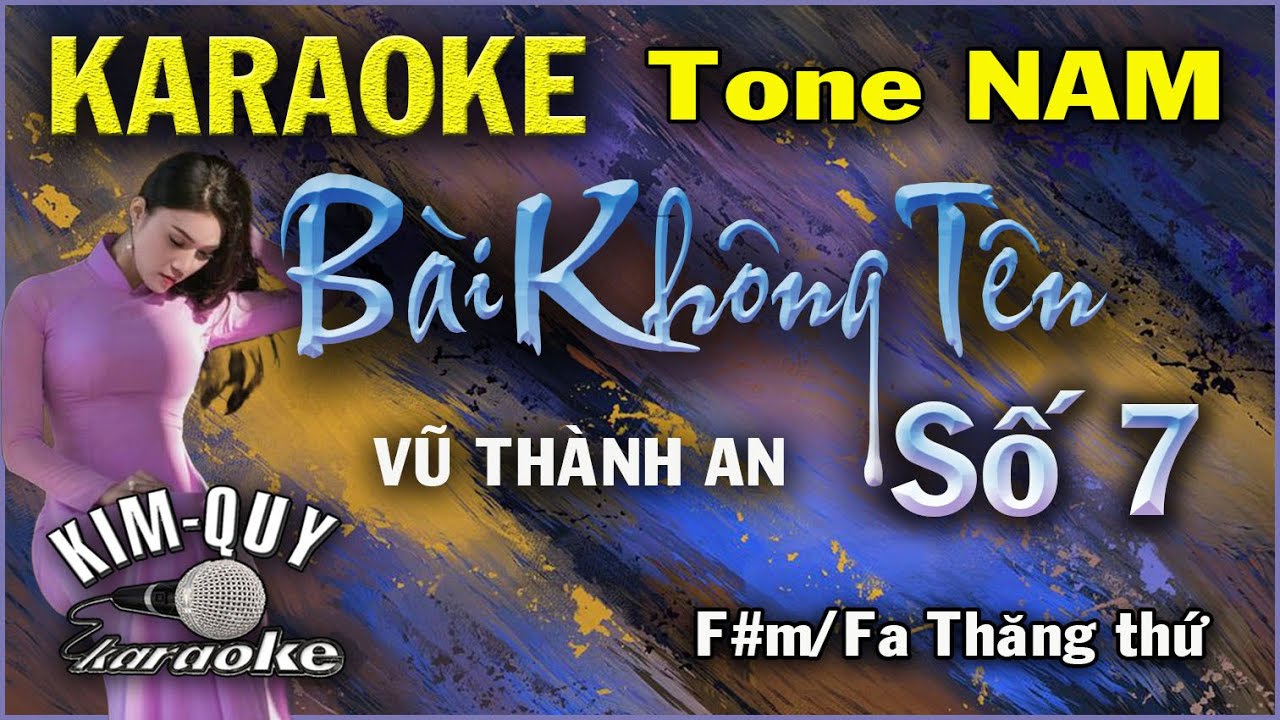 Karaoke BÀI KHÔNG TÊN SỐ 7 (Bossa Nova) Tone NAM (F#m/Fa Thăng Thứ) KIM QUY KARAOKE