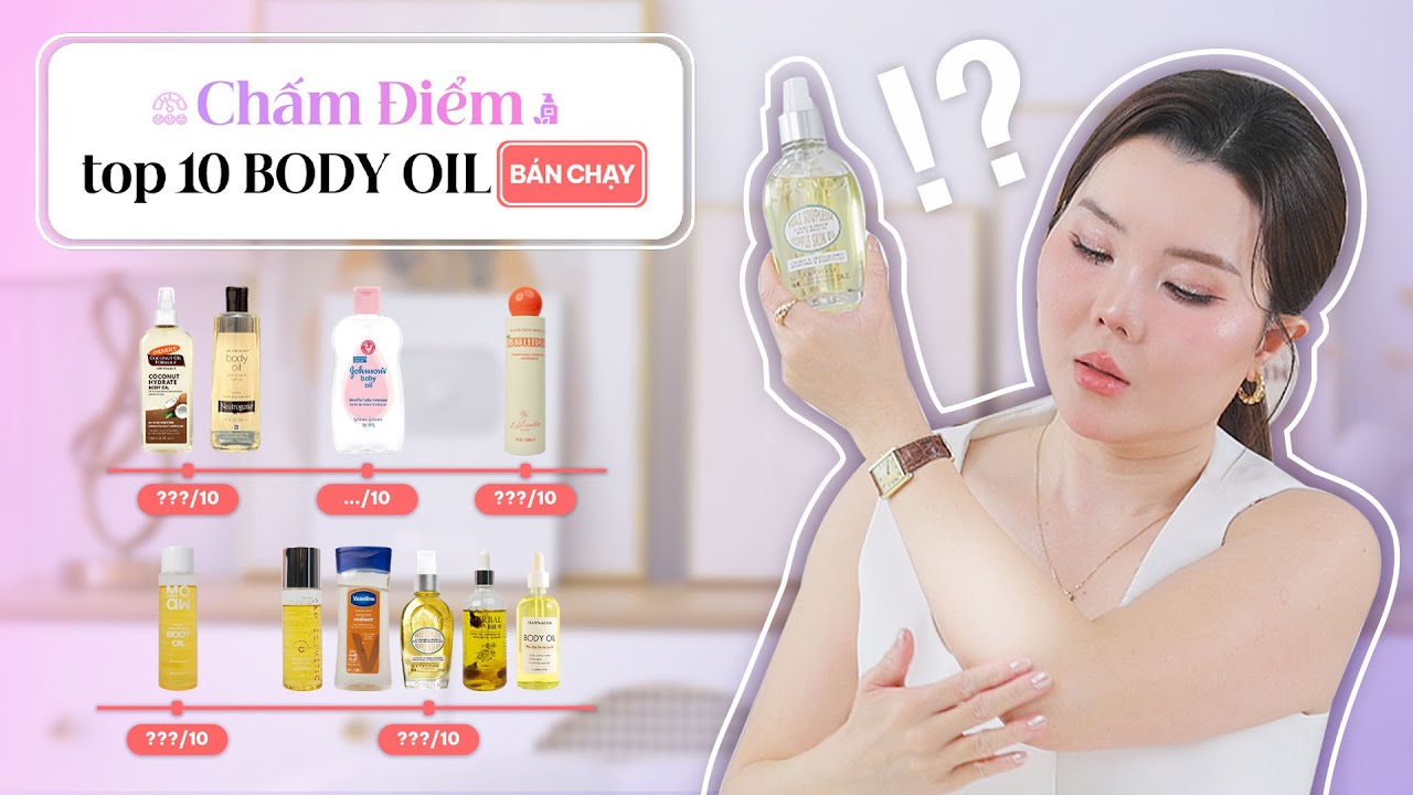 Top DẦU DƯỠNG DA BODY OIL bán chạy nhất | Dưỡng da body ẩm mịn, căng bóng
