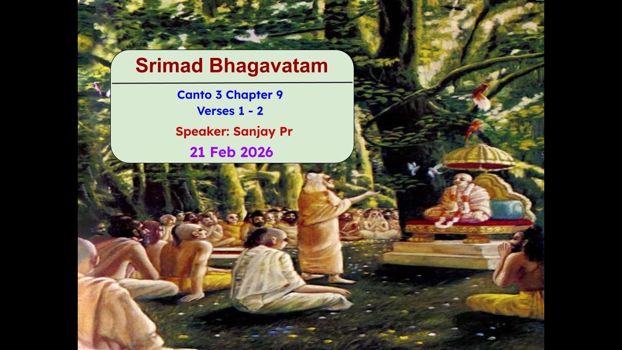 Srimad Bhagavatam - Canto 3 Chapter 9 Verses 1 - 2 by Sanjay Pr