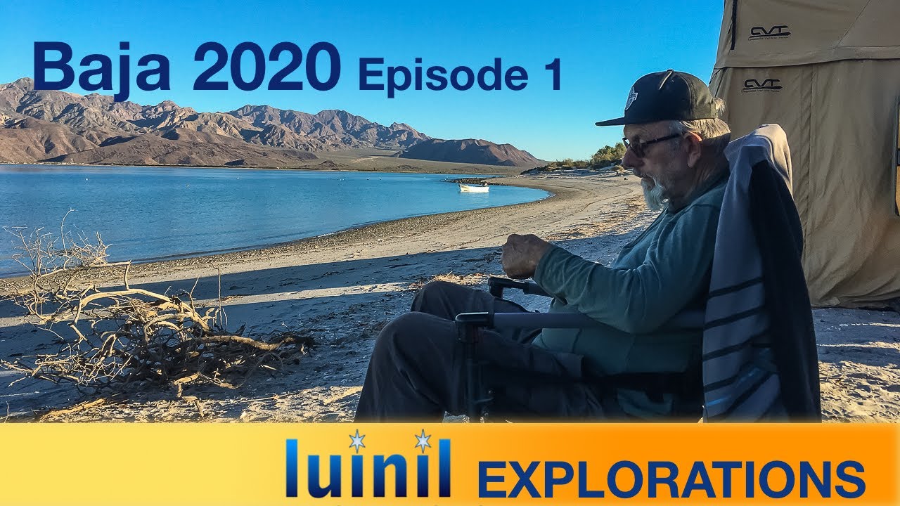 Exploring Baja California in 2020 - Episode 1