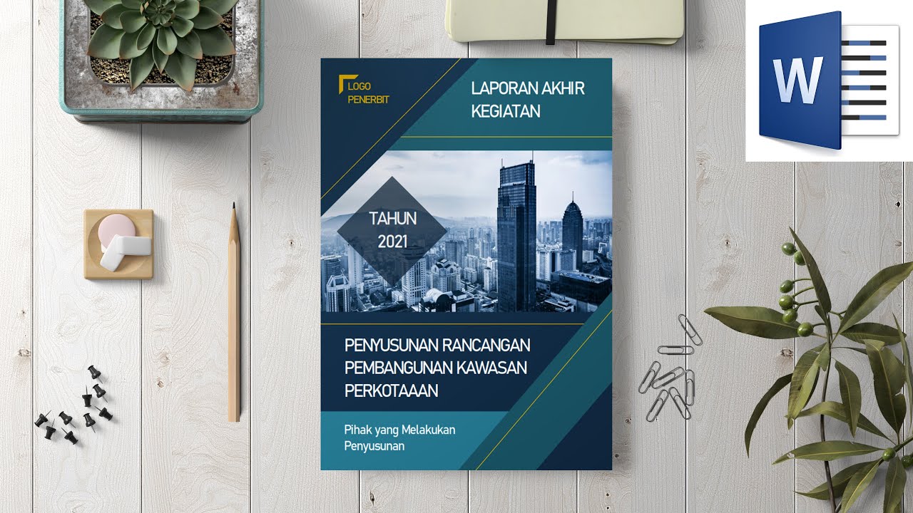 Cara Membuat Desain Cover Laporan/Proposal di Microsoft Word | Cover Eps. 8