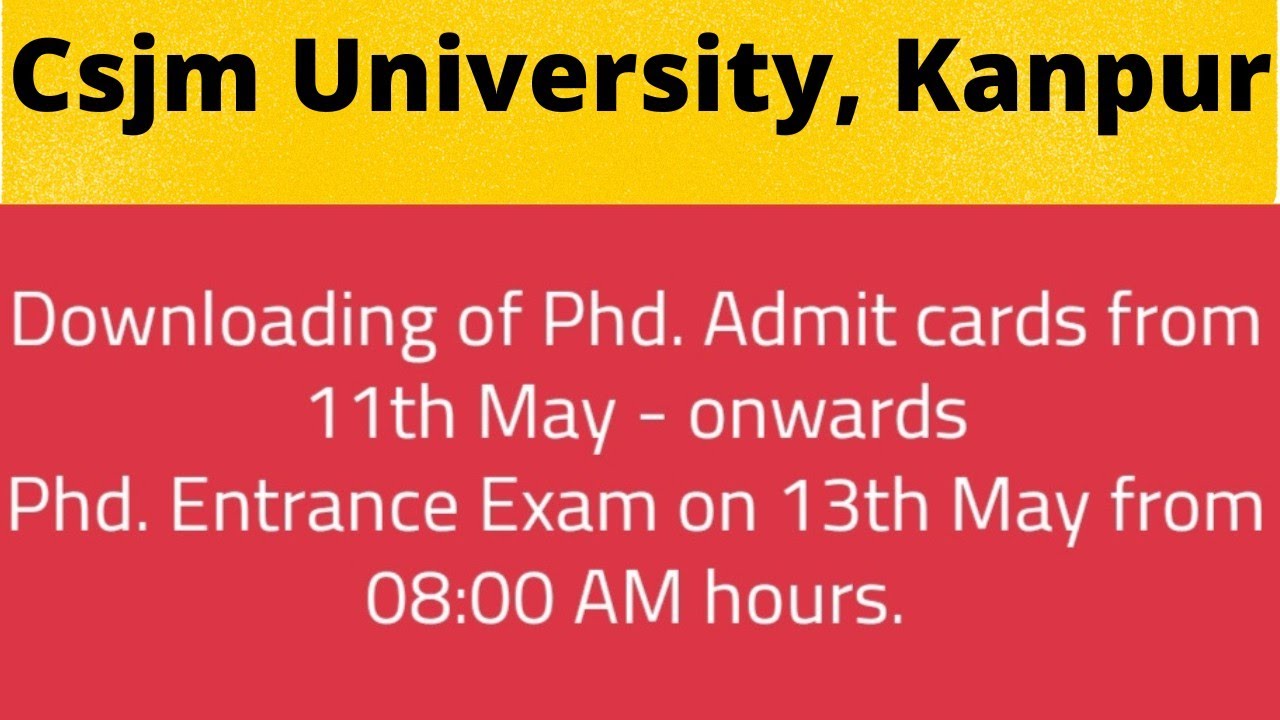 csjm university latest exam news || csjm latest news today || phd entrance admitcard || kanpur P.Hd