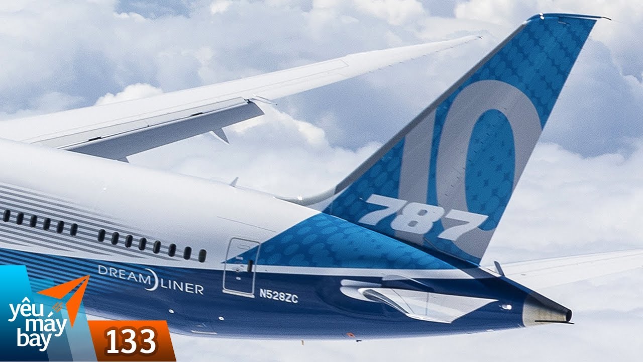 VLOG #133: Khám phá Giấc mơ bay Boeing 787-10 Dreamliner | Yêu Máy Bay