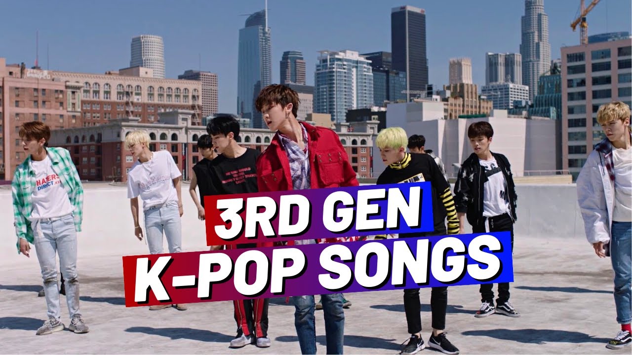 GREAT K-POP SONGS FROM THE 3RD GENERATION!
