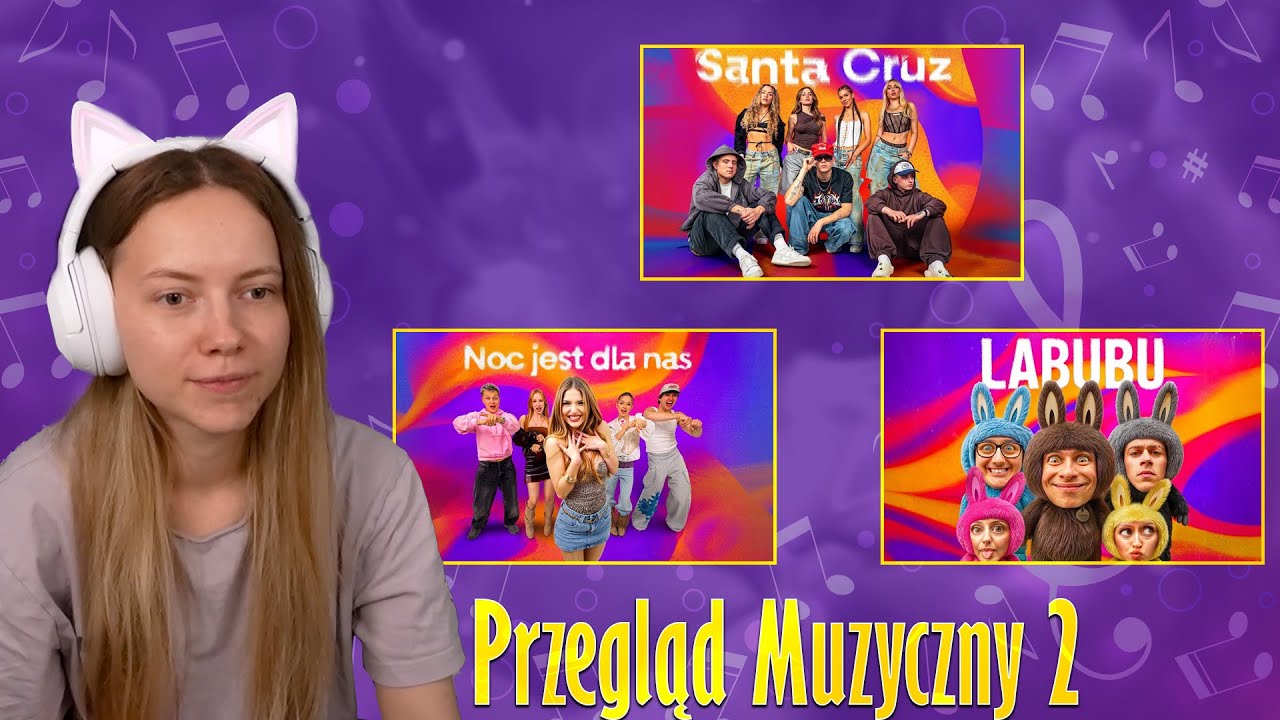 Kasix | Przegląd muzyczny 2 (Santa Cruz,  Noc jest dla nas, LABUBU)