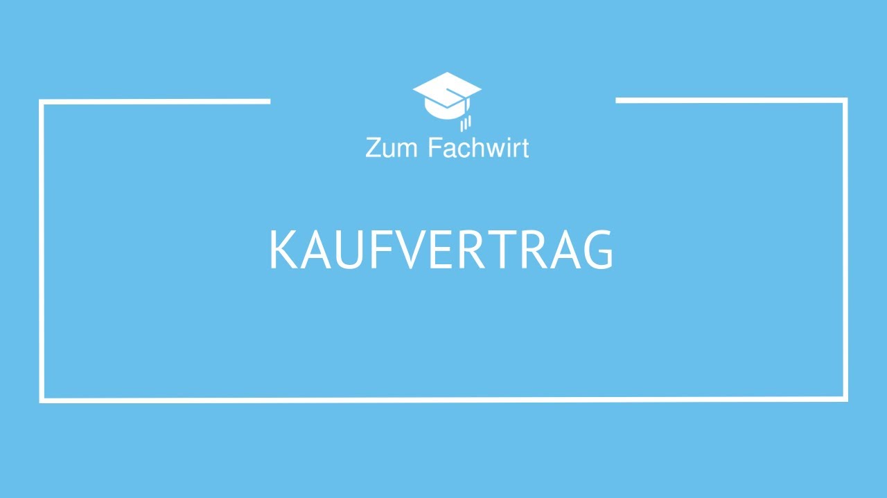 Kaufvertrag (für Fachwirte)