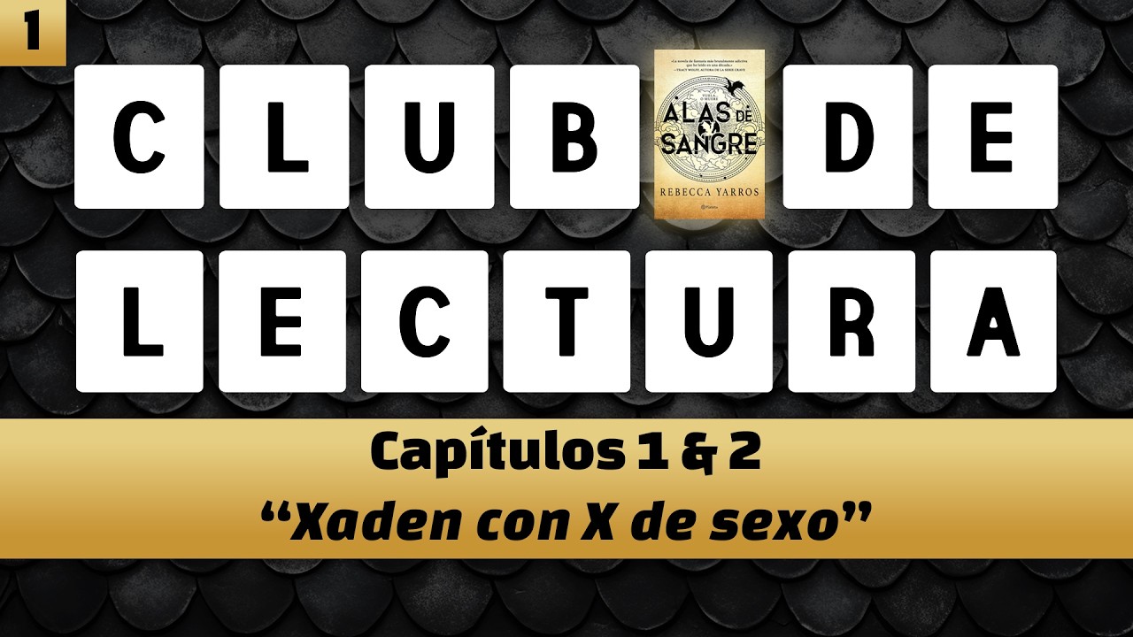 1 | 📚 Club de Lectura | Alas de Sangre — Capítulos 1 y 2