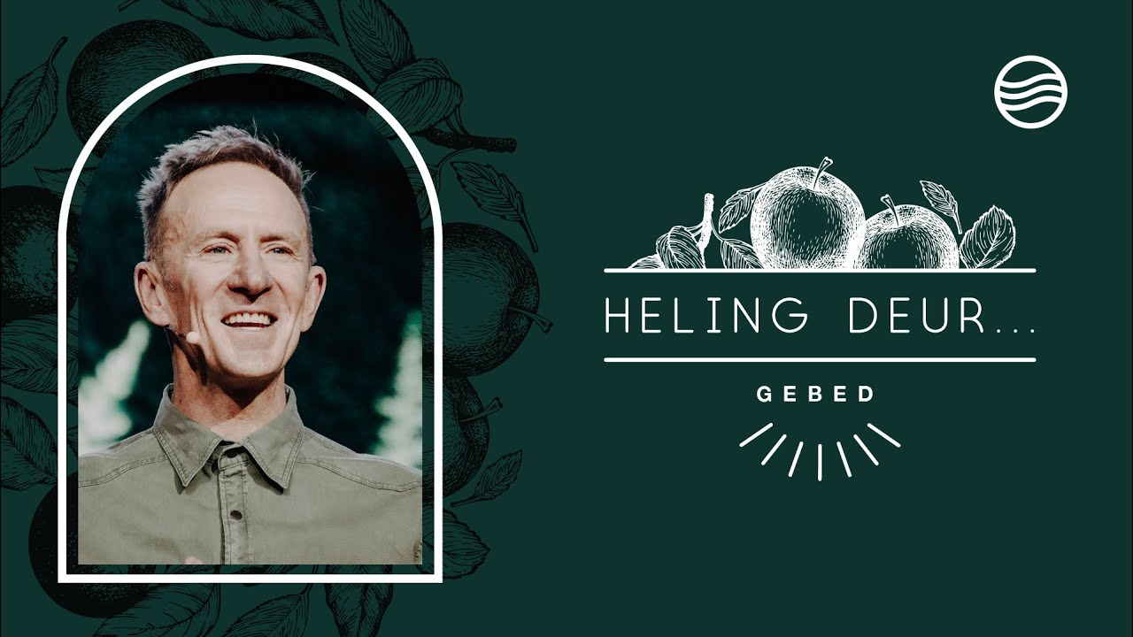 12 September 2021 | 08:30 | Johan Geyser | Heling Deur… Gebed