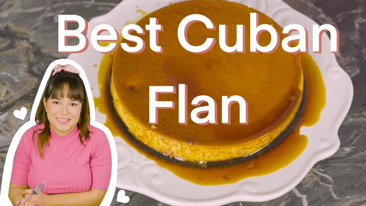 Ep.3 Best Cuban Flan | La Cubanita Cocina