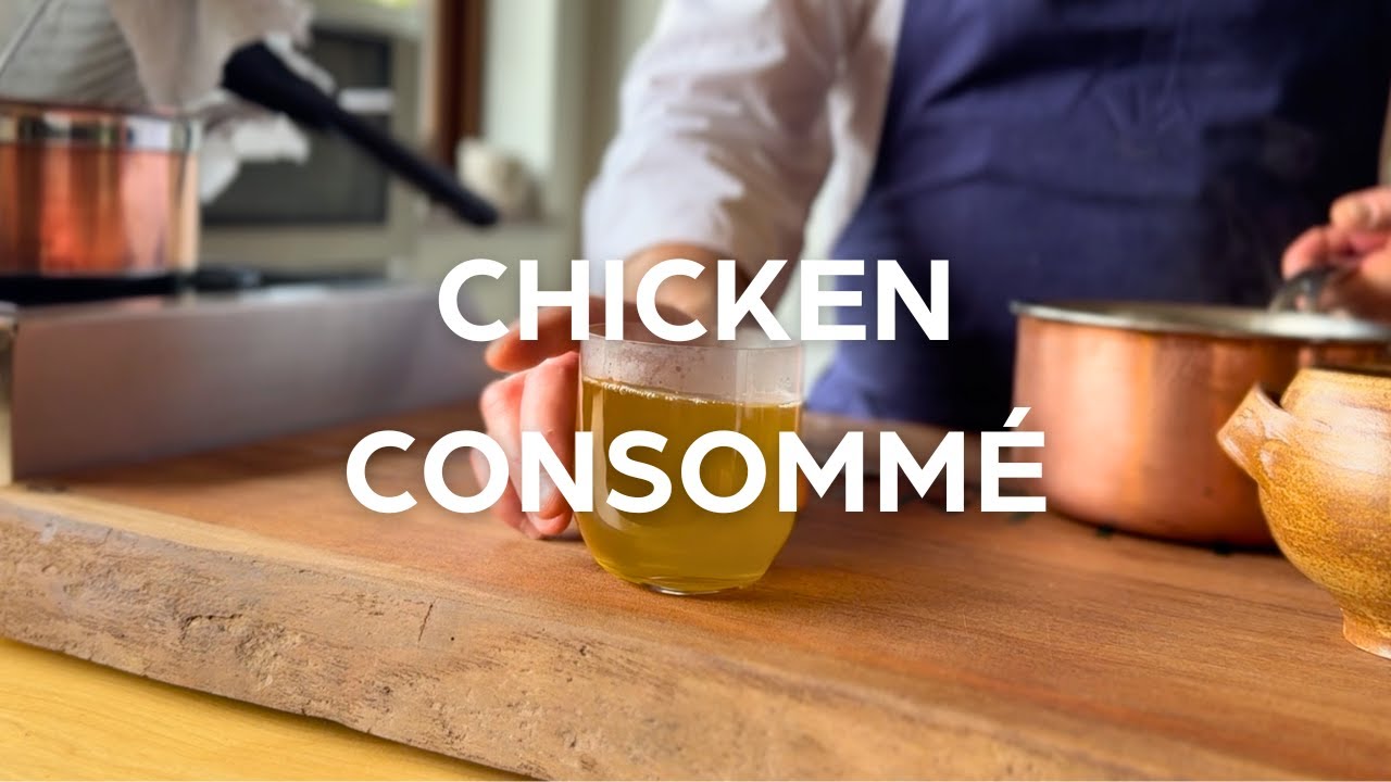 How to make: Consomm&eacute; (Chicken)