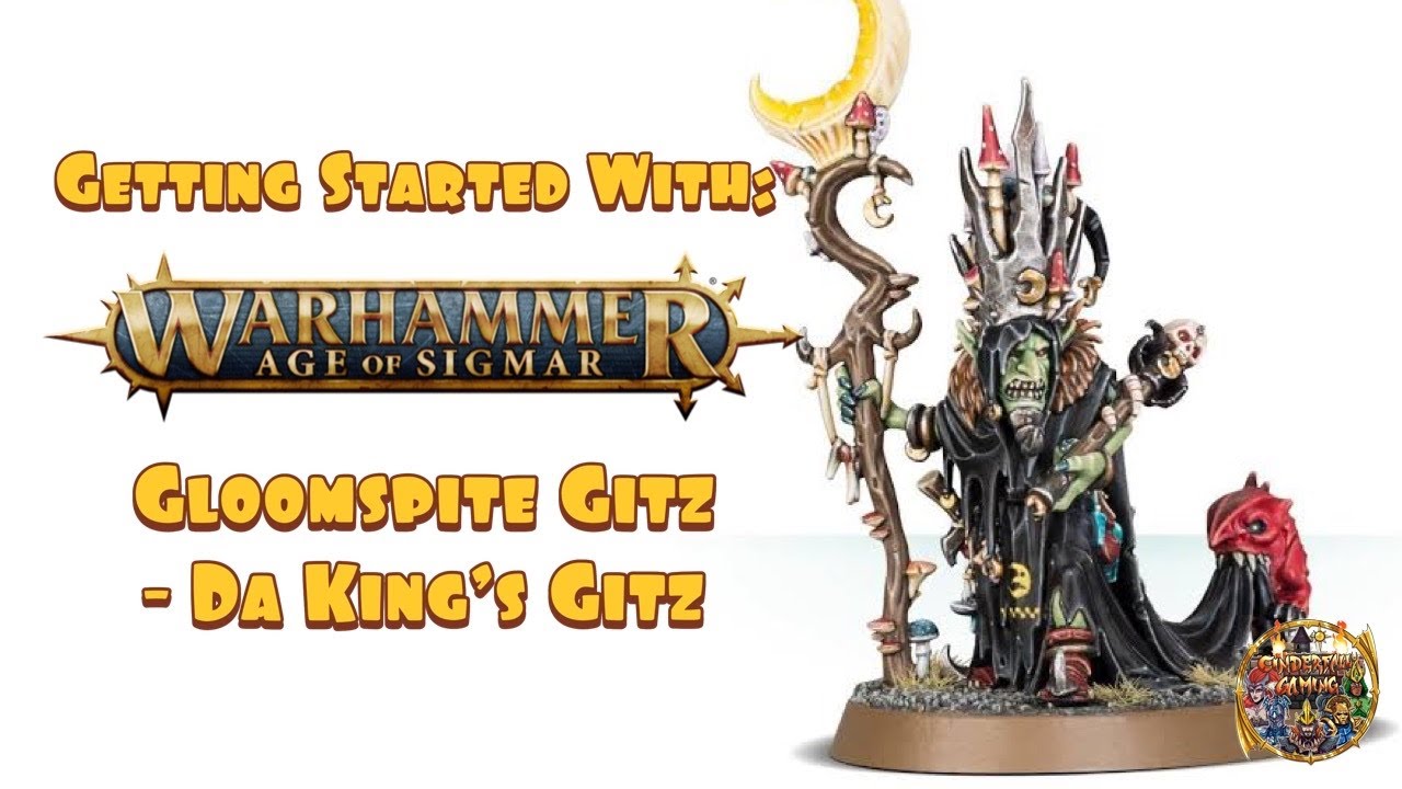 Getting Started With Warhammer Age of Sigmar: Gloomspite Gitz - Da King's Gitz