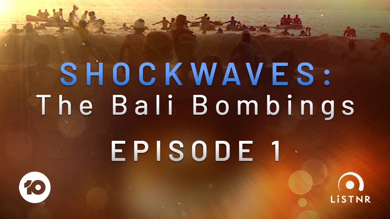 Shockwaves: The Bali Bombings Podcast | Episode 1: The Bombings | 10 News First