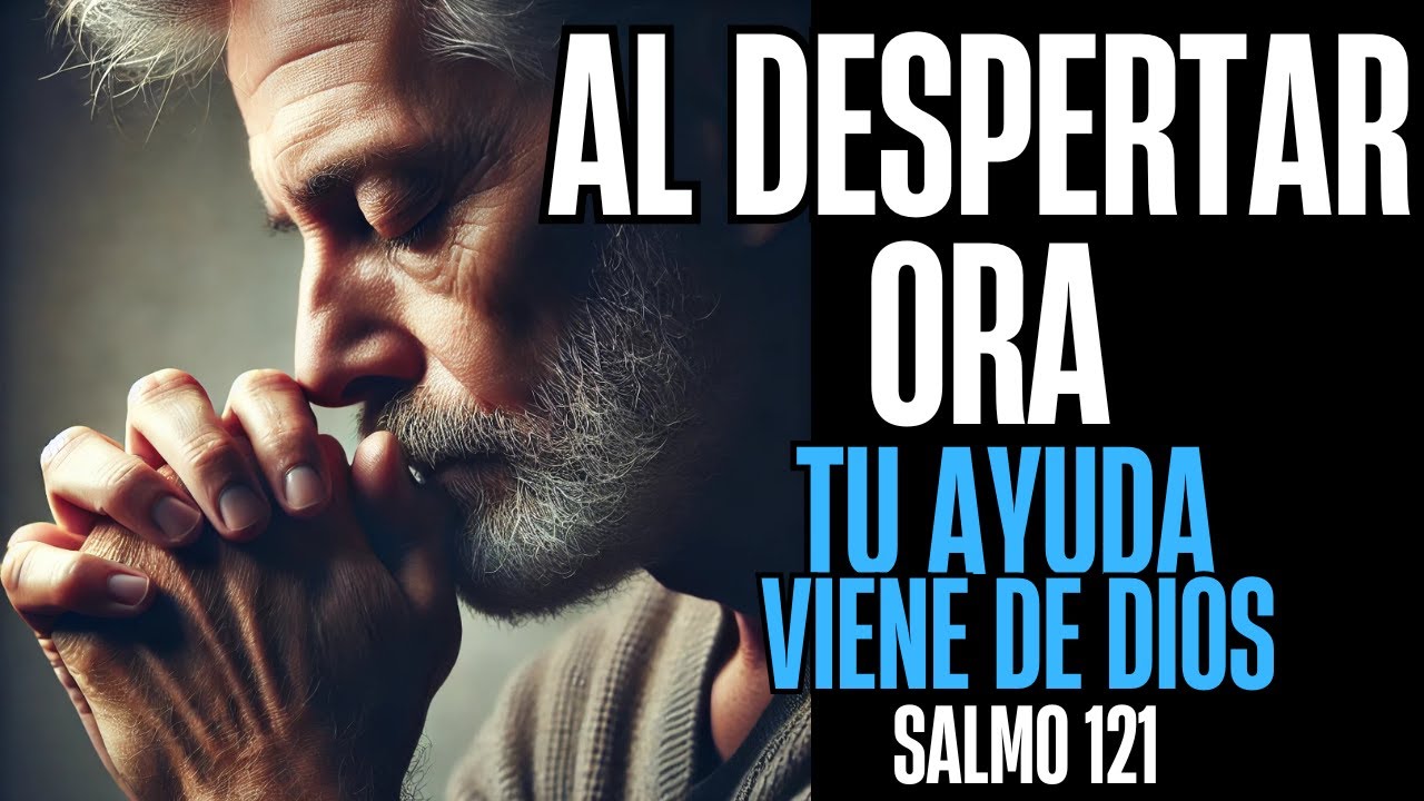 Dios te protege en todo momento | Escucha esto hoy | Salmo 121