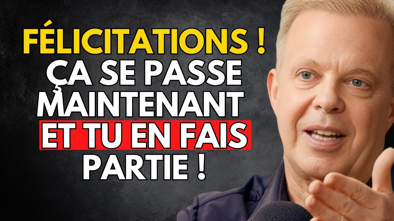 L’univers t’a choisi pour trouver cette vidéo. Ne fais pas défiler – Joe Dispenza
