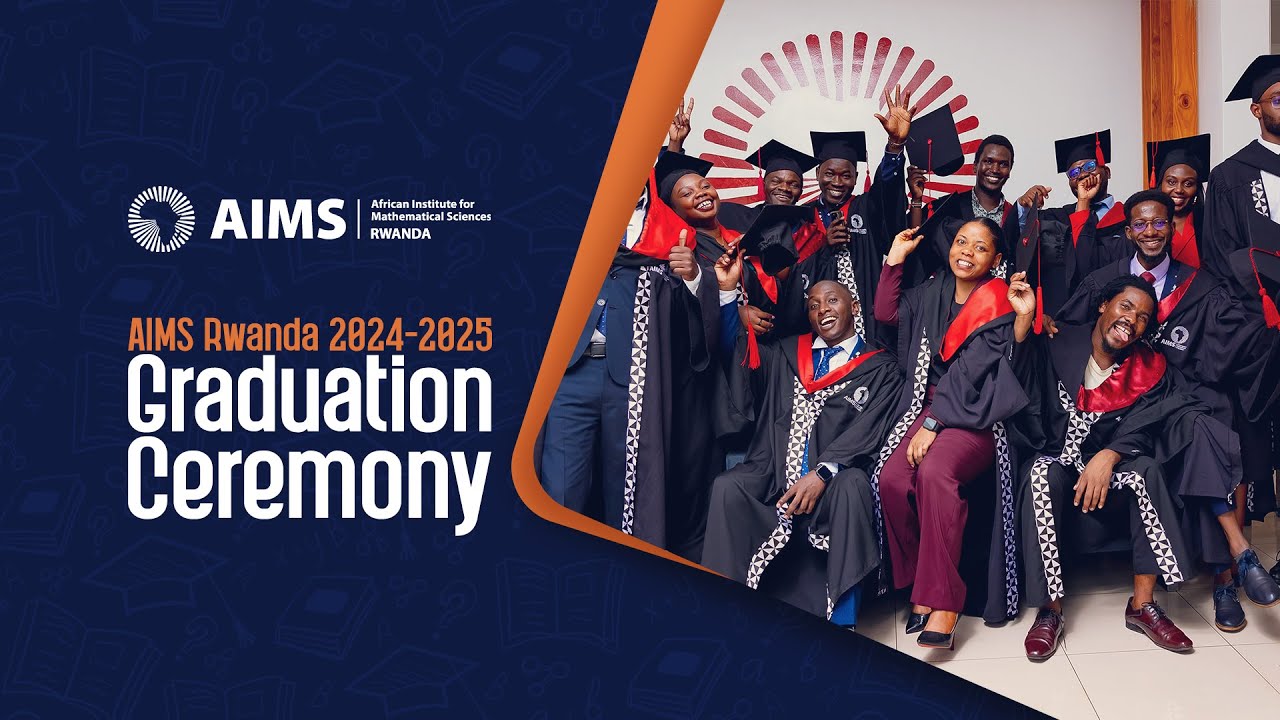 🔴AIMS Rwanda 2024-2025 Graduation Ceremony | Kigali - 27 June 2025