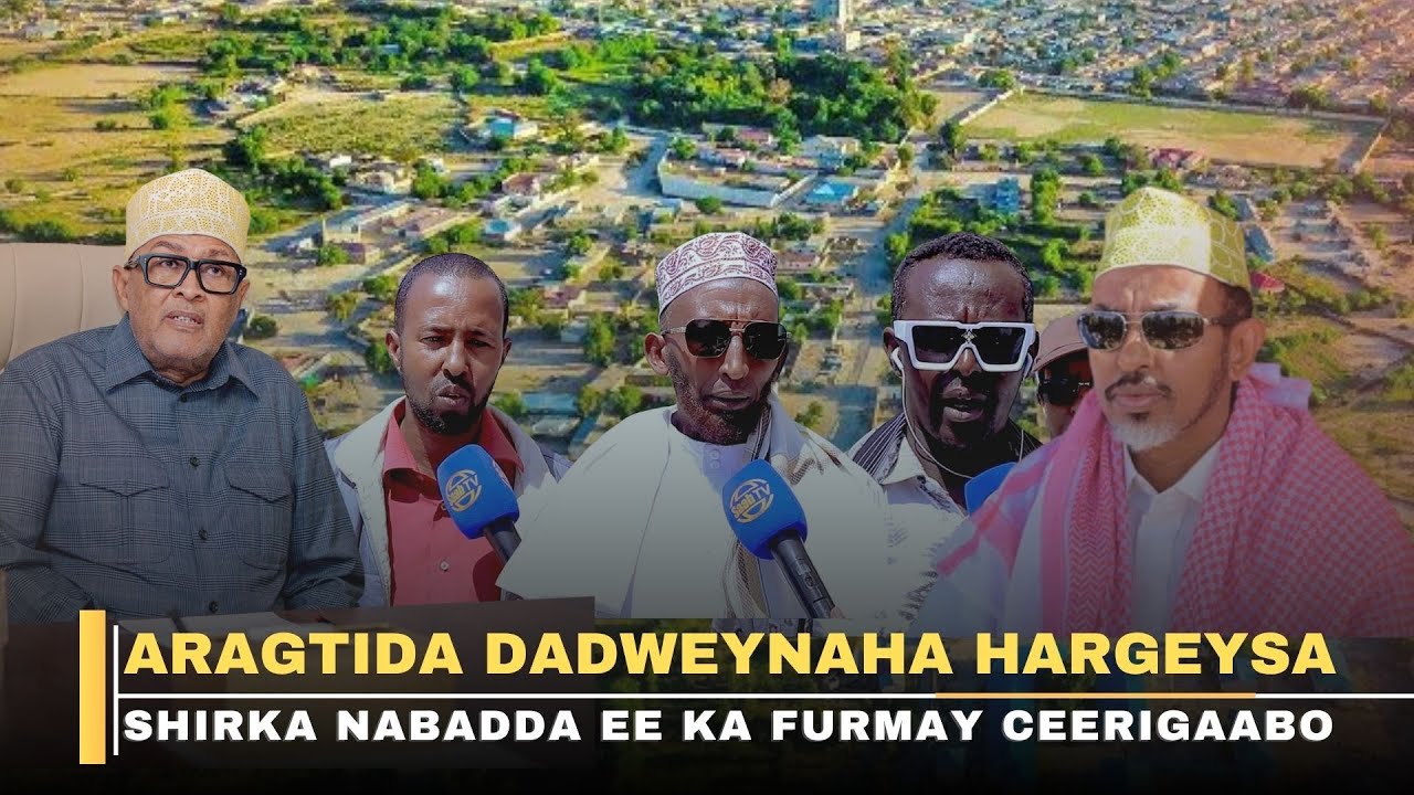Aragtida dadweynaha Hargeysa ee shirka Ceerigaabo ka furmaya