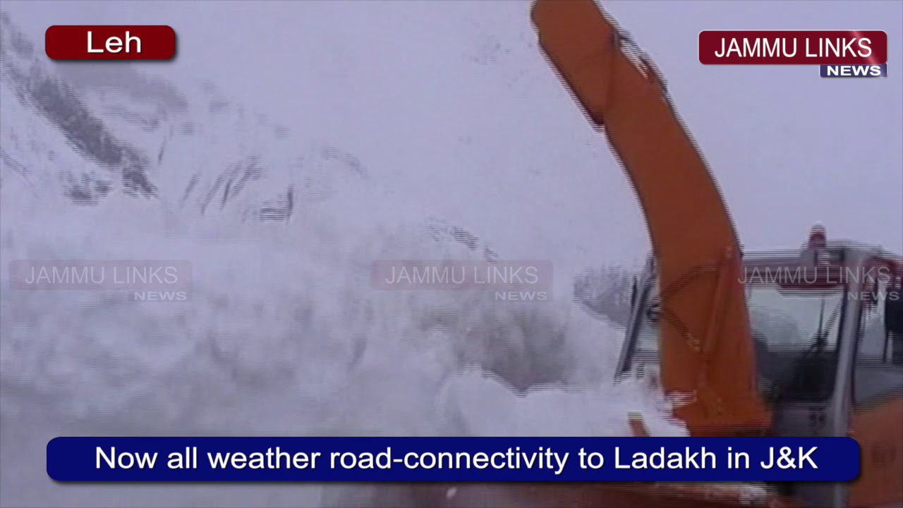 Now all weather road-connectivity to Ladakh in J&K