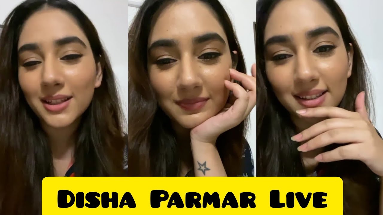 Disha Parmar Live / 