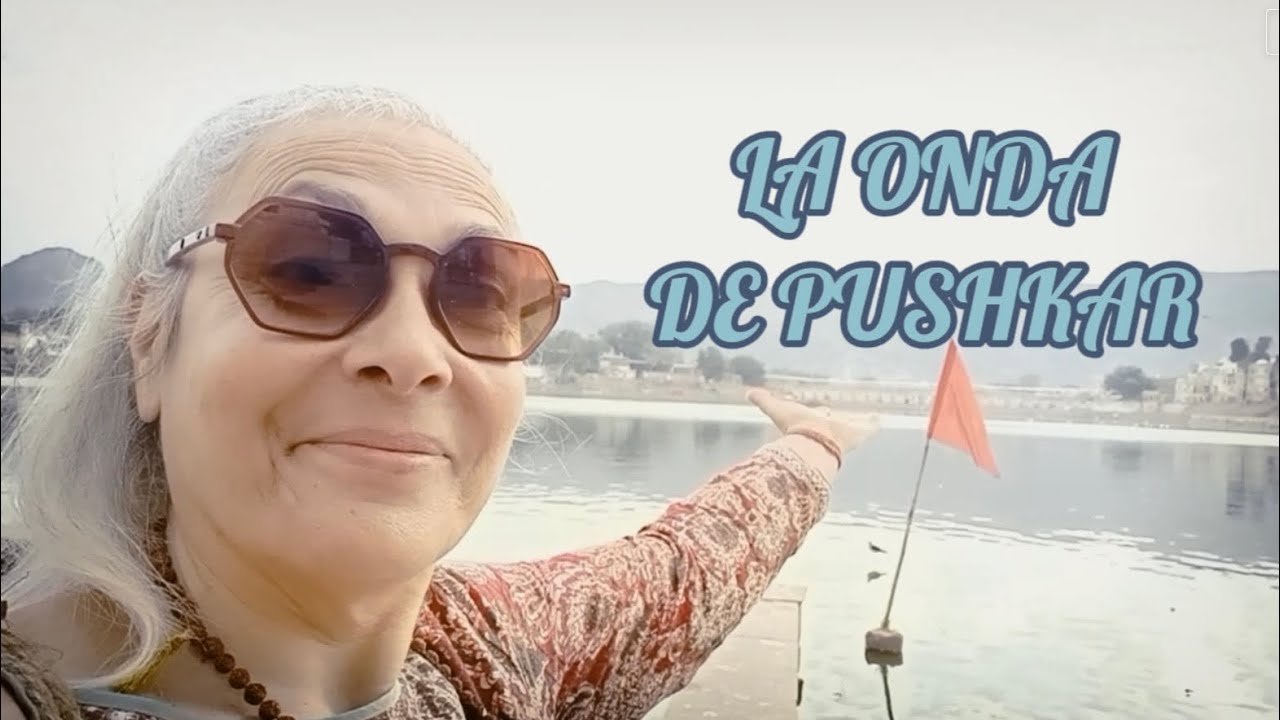 La onda de PUSHKAR #rajasthan