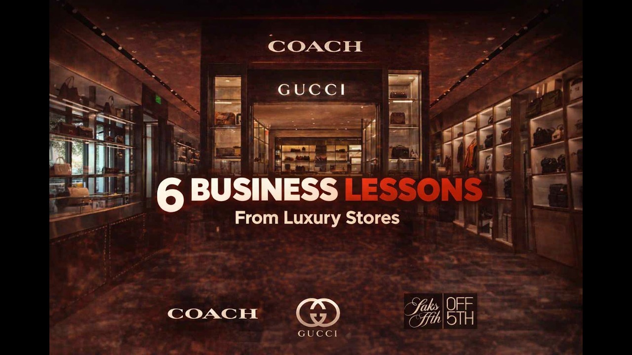 6 Business Lessons from Luxury Stores | What Top Luxury Brands Taught me