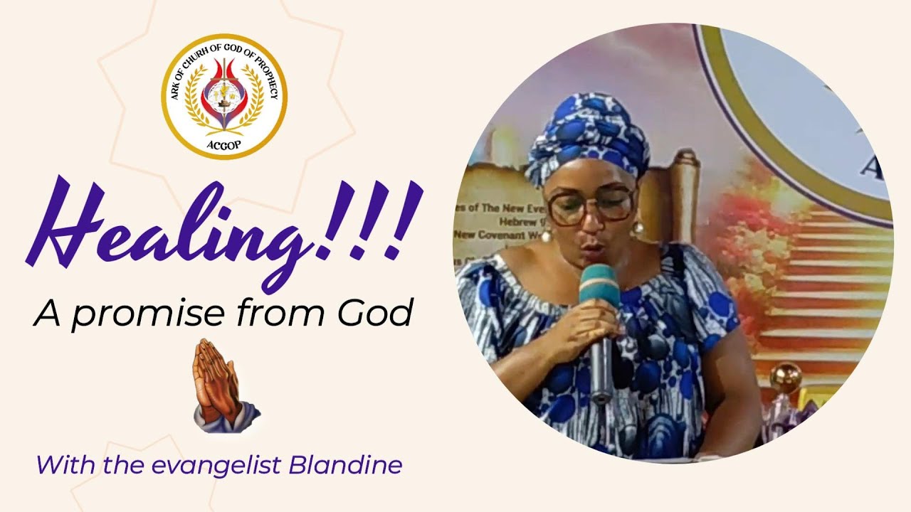 Healing, a promise from God; ACGOP CHURCH | Prières – Enseignements Bibliques – Délivrance