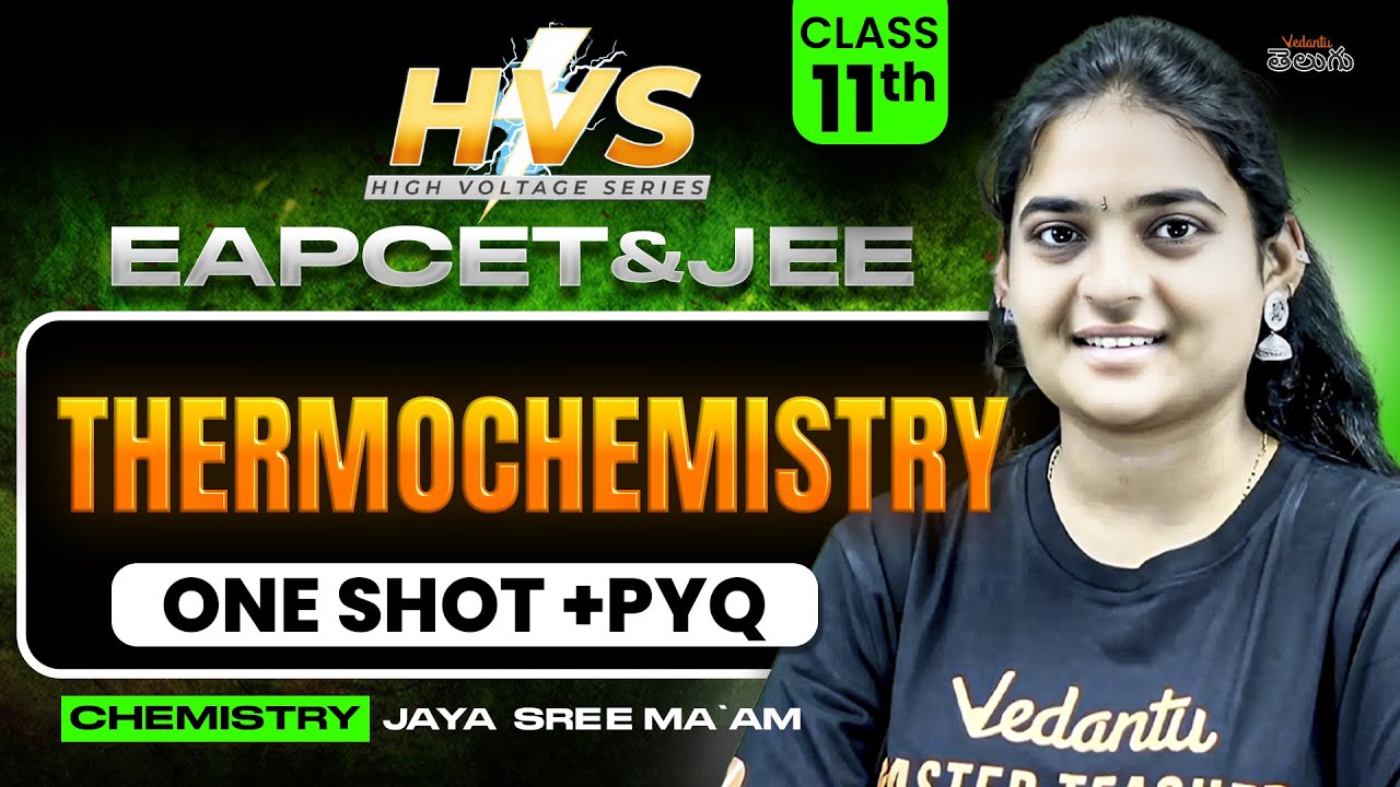 Thermochemistry | Class 11 | One shot + PYQs | EAPCET JEE 2026/27