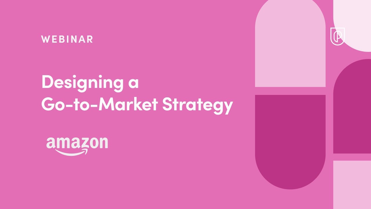 Webinar: Designing a Go-to-Market Strategy by Amazon Principal Tech PM, Kalyan Banerjee
