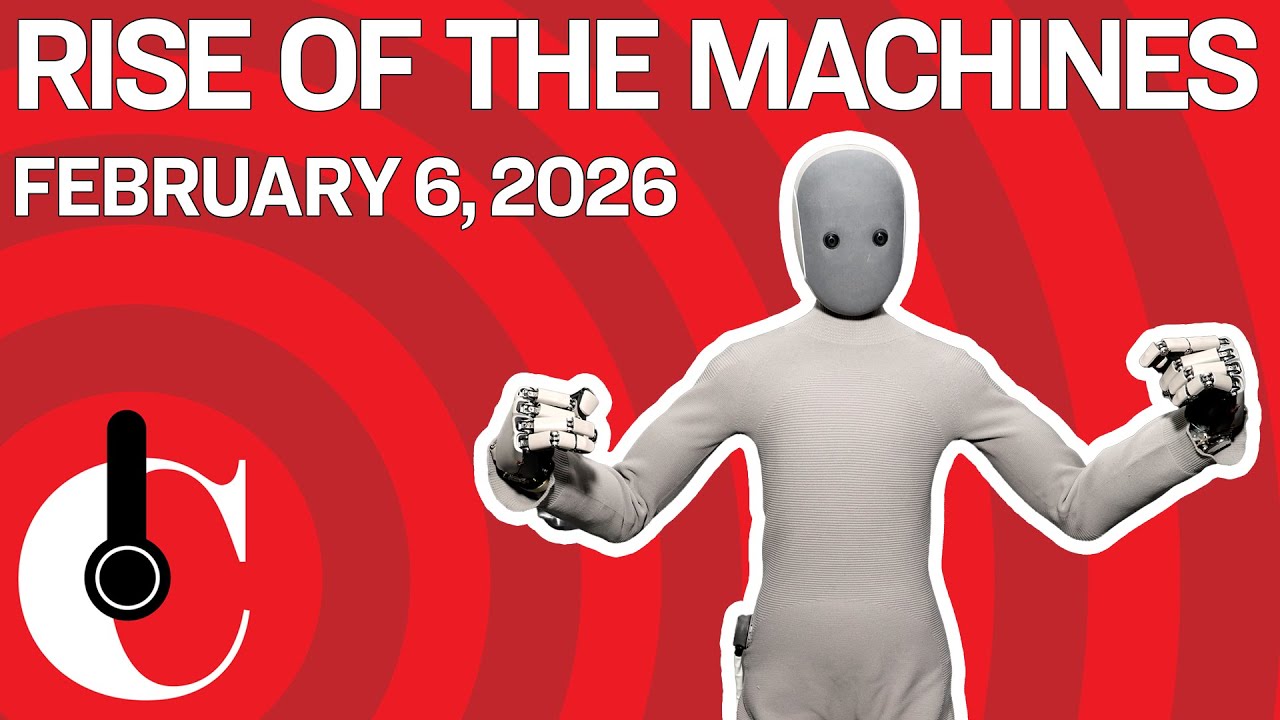February 6, 2026: Rise of the Machines