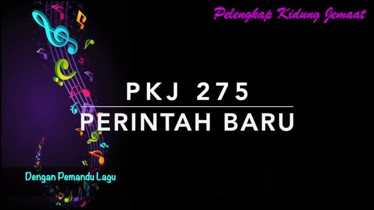 PKJ 275 Perintah Baru (A New Commandment) - Dengan Pemandu Lagu - Pelengkap Kidung Baru