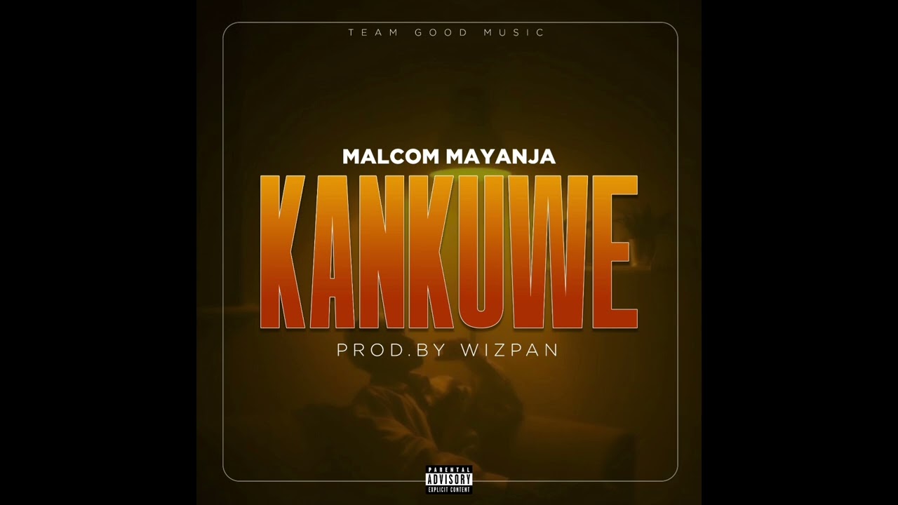 Kankuwe By Malcolm Mayanja[Official Audio]