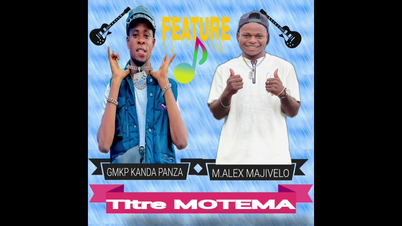 M.alex majivelo FT Gmkp kanda panza MOTEMA