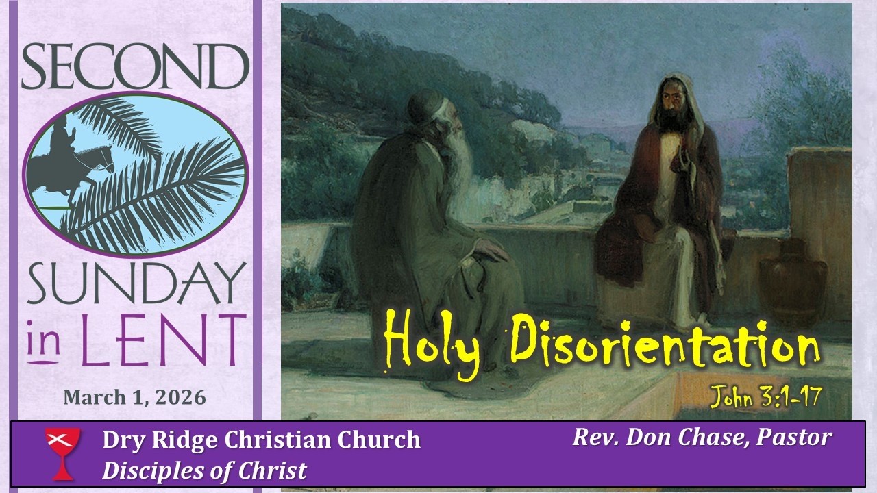 Dry Ridge Christian Church. 3/1/2026. Worship Service.