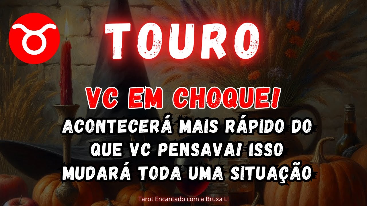 TOURO♉VC EM CHOQUE🤭ACONTECERÁ MAIS RÁPIDO DO QUE VC PENSAVA! ISSO MUDARÁ TODA UMA SITUAÇÃO