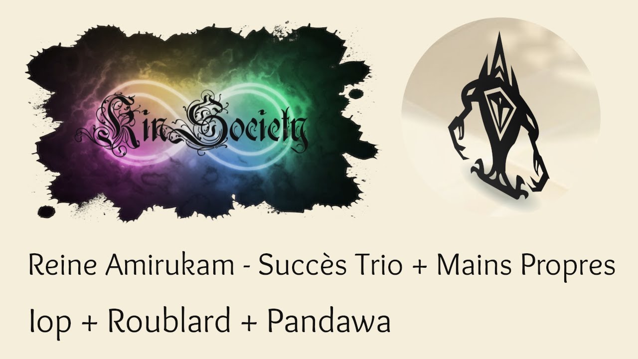 [DOFUS 2.58] Reine Amirukam TRIO - Succès Trio et Mains Propres - Iop + Roublard + Panda